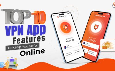 10 Essential VPN App Features for Ultimate Privacy & Security
